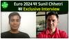 Sunil Chhetri EXCLUSIVE : Euro 2024 से पहले टीमों और खिलाड़ियों को लेकर Sunil Chhetri ने की बात I Sports Live